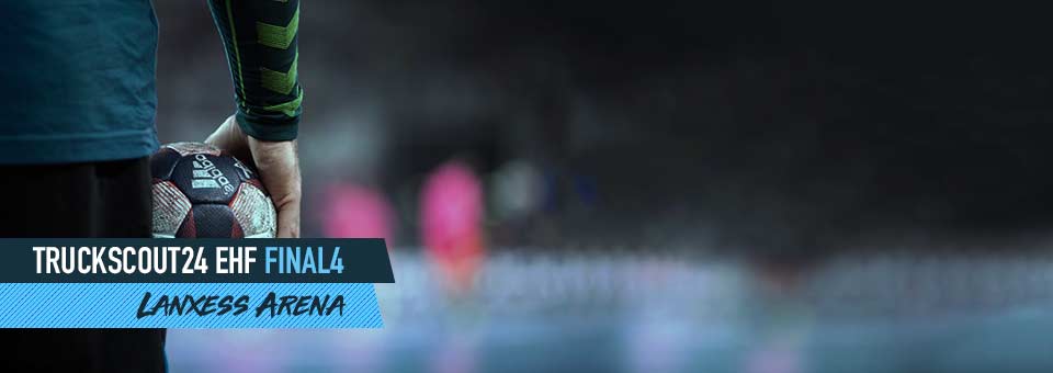 TruckScout24 EHF Final Four